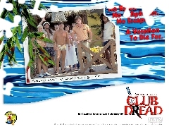 Hawaje, osoby, Club Dread
