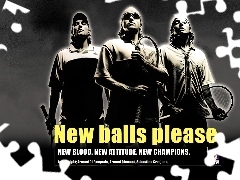 New balls please., Tennis